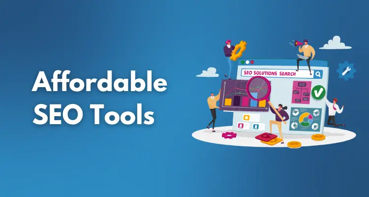 Affordable SEO Tools