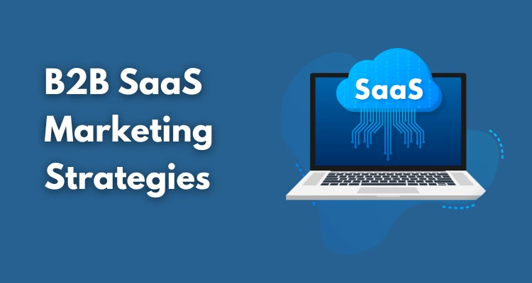 b2b-saas-marketing-strategies