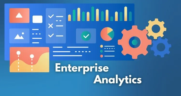  The Real Impact of Enterprise Analytics on Business Efficiency and Growth