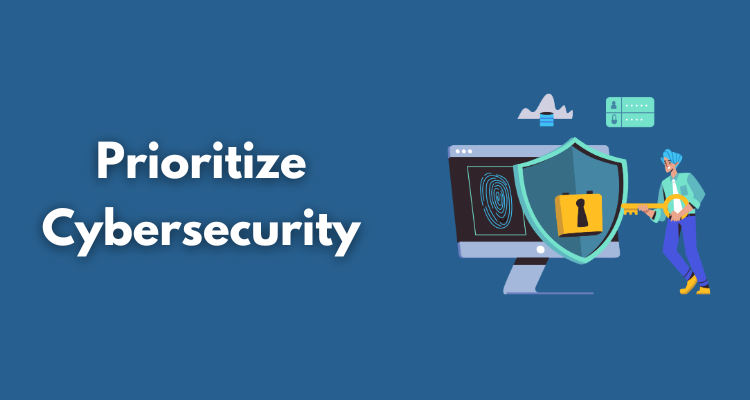 Prioritize Cybersecurity