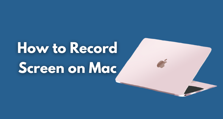 How to Record Screen on Mac