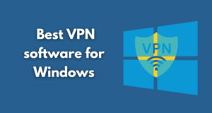 best VPN software for Windows