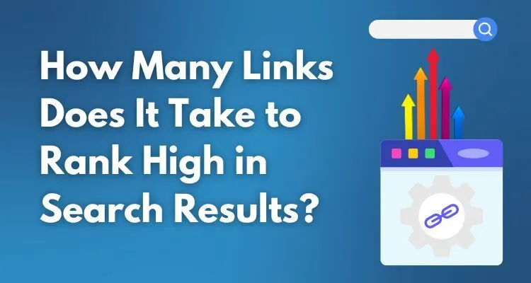 How Many Links Does It Take to Rank High