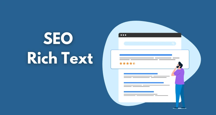 Understanding SEO Rich Text: The Key to Better Visibility