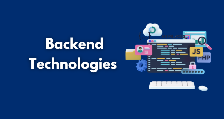 Backend Technologies That Are Still Relevant