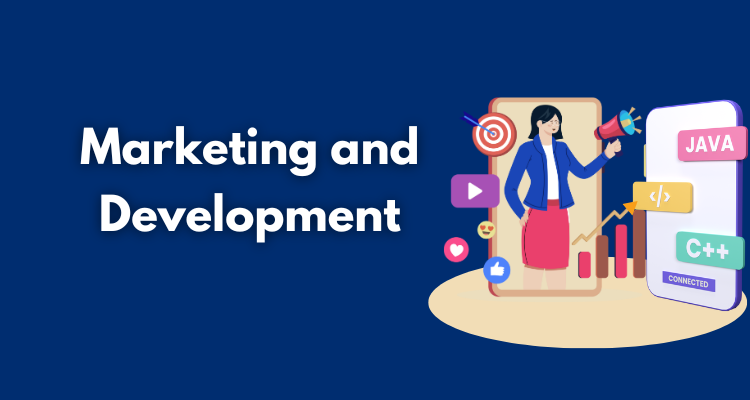 Marketing and Development