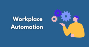 Workplace Automation