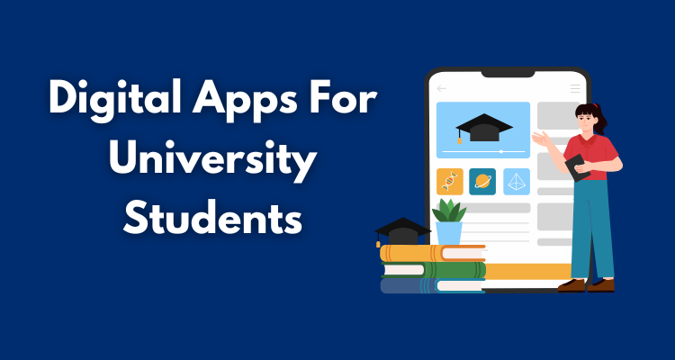 Digital Apps For University Students