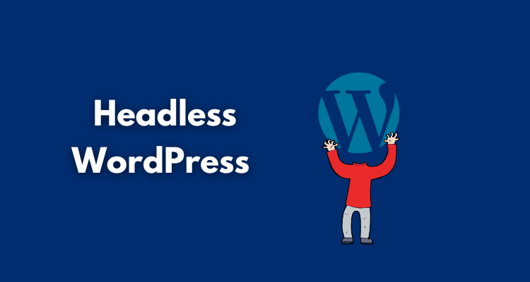 Headless WordPress