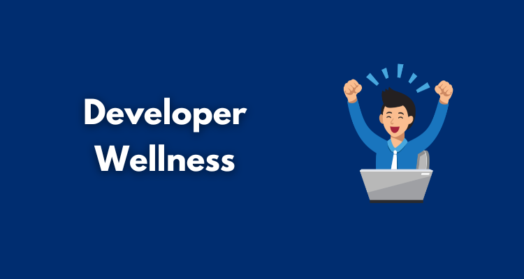Developer Wellness