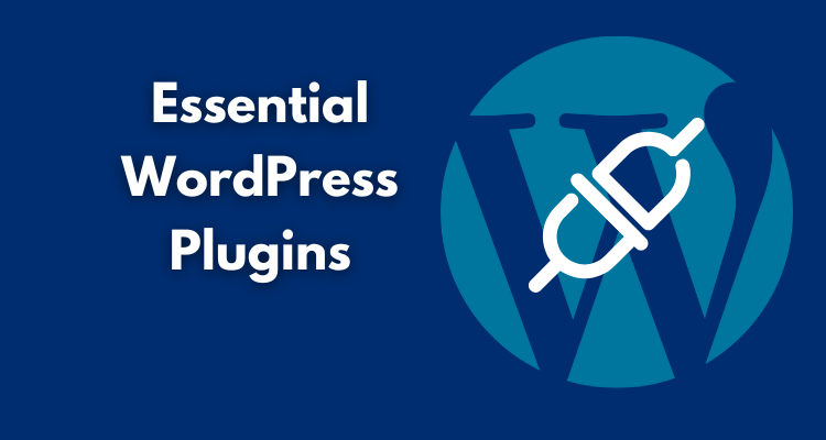 Essential WordPress Plugins