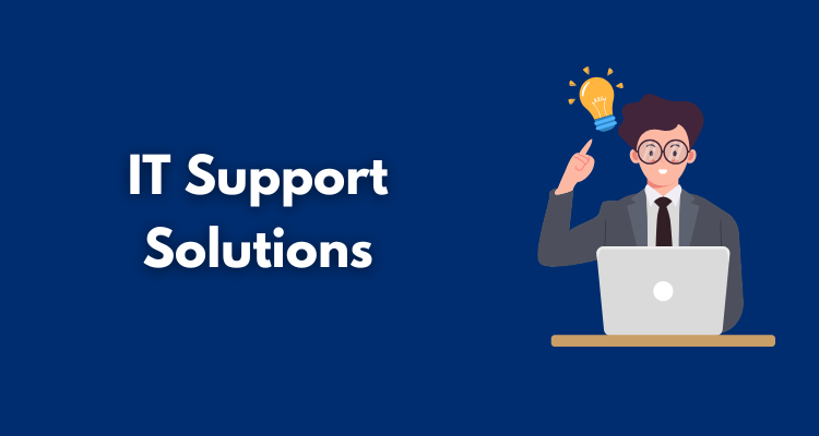 IT Support Solutions