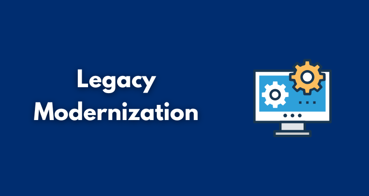 Legacy Modernization