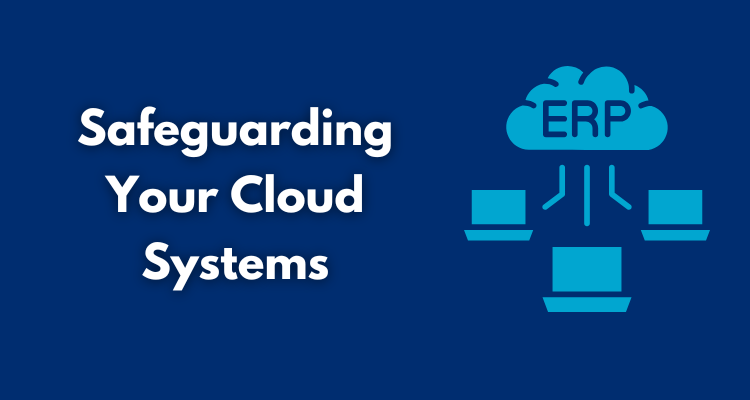 Safeguarding Your Cloud Systems
