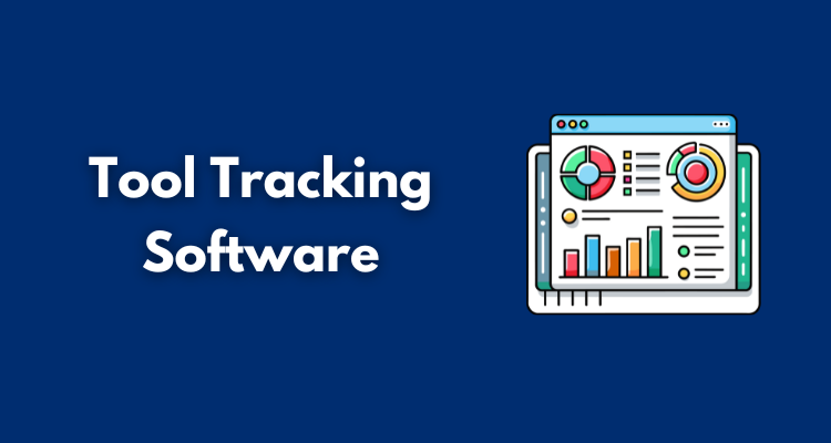 Tool Tracking Software