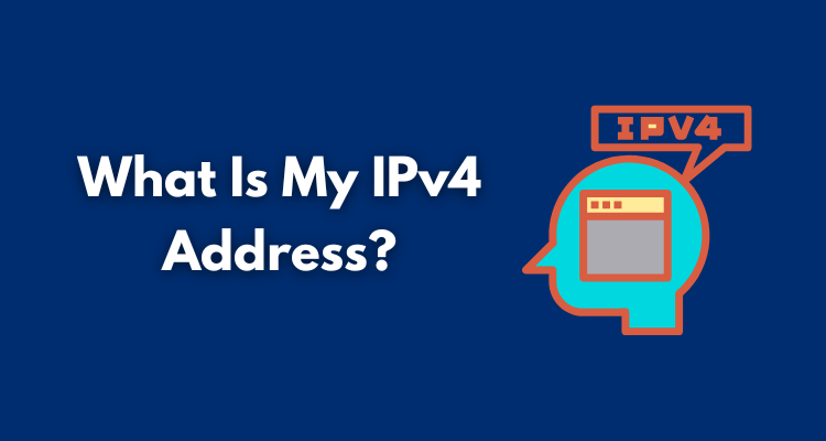 What Is My IPv4 Address