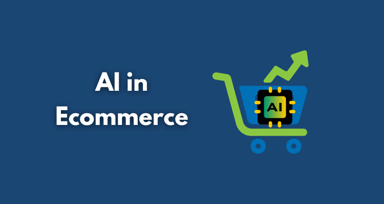 AI in Ecommerce