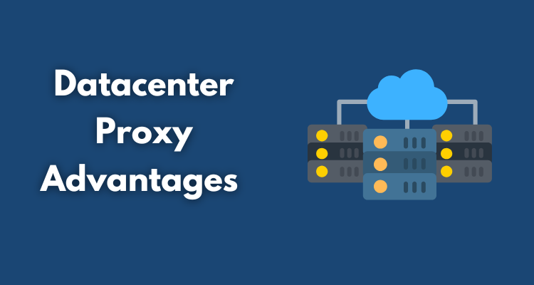 Datacenter Proxy Advantages for High-Speed Access