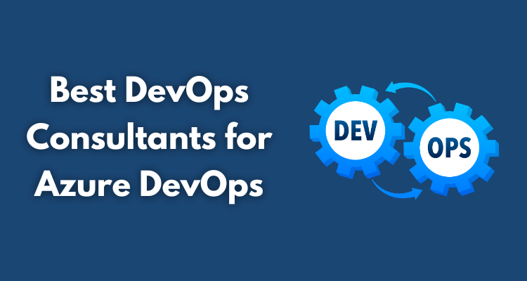 10 Best DevOps Consultants for Azure DevOps
