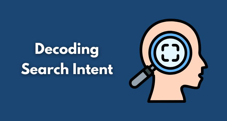 Decoding Search Intent