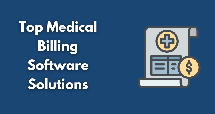 Top 10 Medical Billing Software Solutions