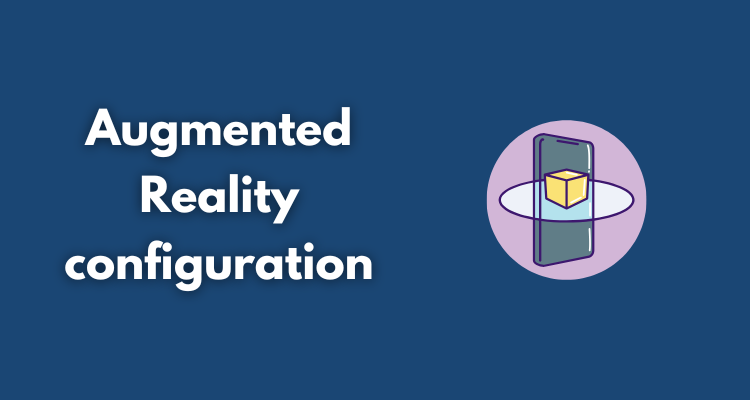 Augmented Reality configuration