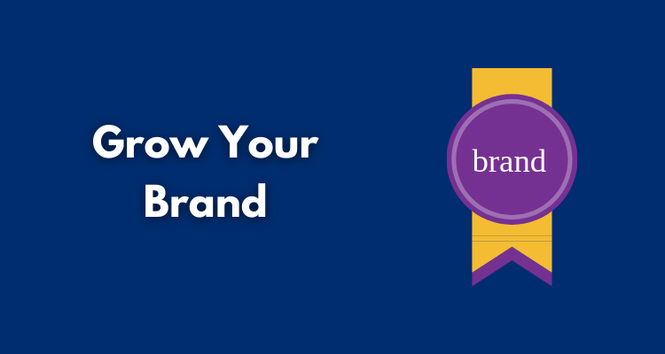 Grow Your Brand