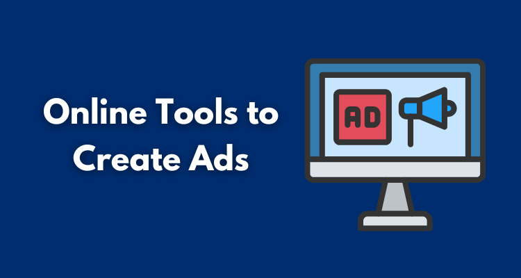 Online Tools to Create Ads