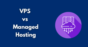 VPS vs Managed Hosting