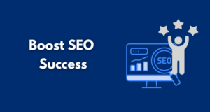 Boost SEO Success