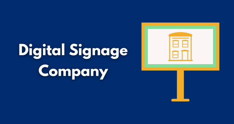 Digital Signage Company