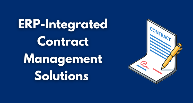 5 ERP-Integrated Contract Management Solutions for Tighter Project Controls