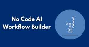 No Code AI Workflow Builder