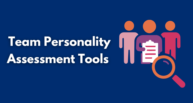 Team Personality Assessment Tools