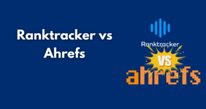 Ranktracker vs Ahrefs