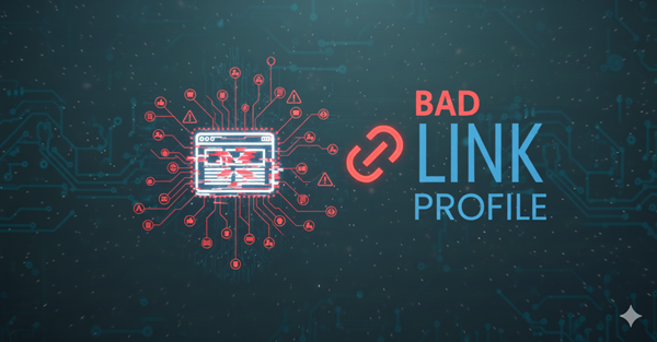 What Does a Bad Link Profile Look Like