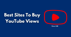 Best Sites To Buy YouTube Views