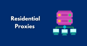 Residential Proxies