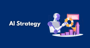 An AI strategy is a business plan for deciding where AI fits, what it should improve, how it connects to workflows and data, and how success will be measured.