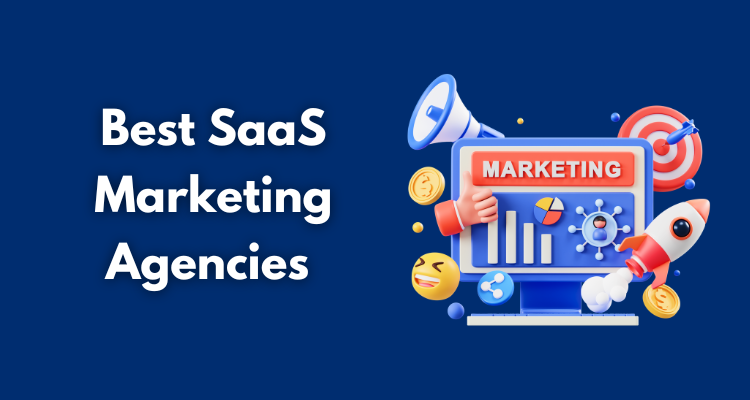 Best SaaS Marketing Agencies