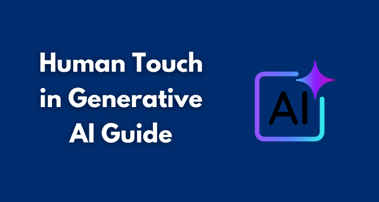 human-touch-in-generative-ai-guide