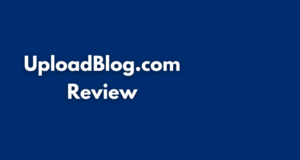 UploadBlog.com Review