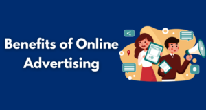 Benefits of Online Advertising