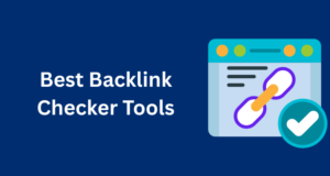 Best Backlink Checker Tools
