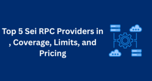 Top 5 Sei RPC Providers in 2026: Coverage, Limits, and Pricing