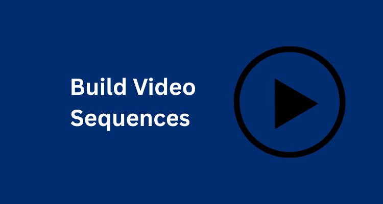How Editors Build Video Sequences From Individual Clips