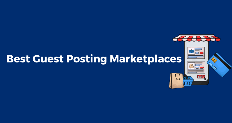 Best Guest Posting Marketplaces
