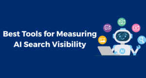 Best Tools for Measuring AI Search Visibility