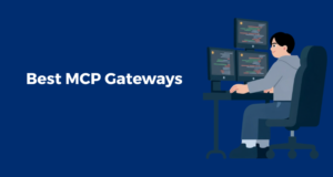 Best MCP Gateways