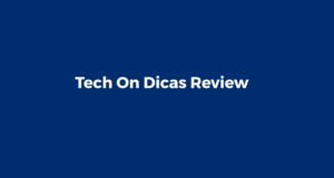 Tech On Dicas Review
